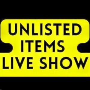 Unlisted Items Live Show Sign